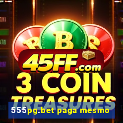 555pg.bet paga mesmo